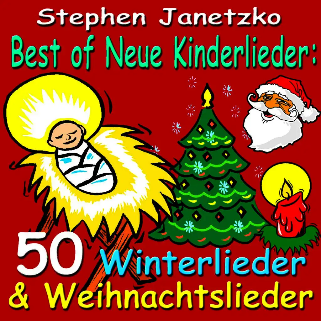 Best of Neue Kinderlieder: 50 Winterlieder & Weihnachtslieder