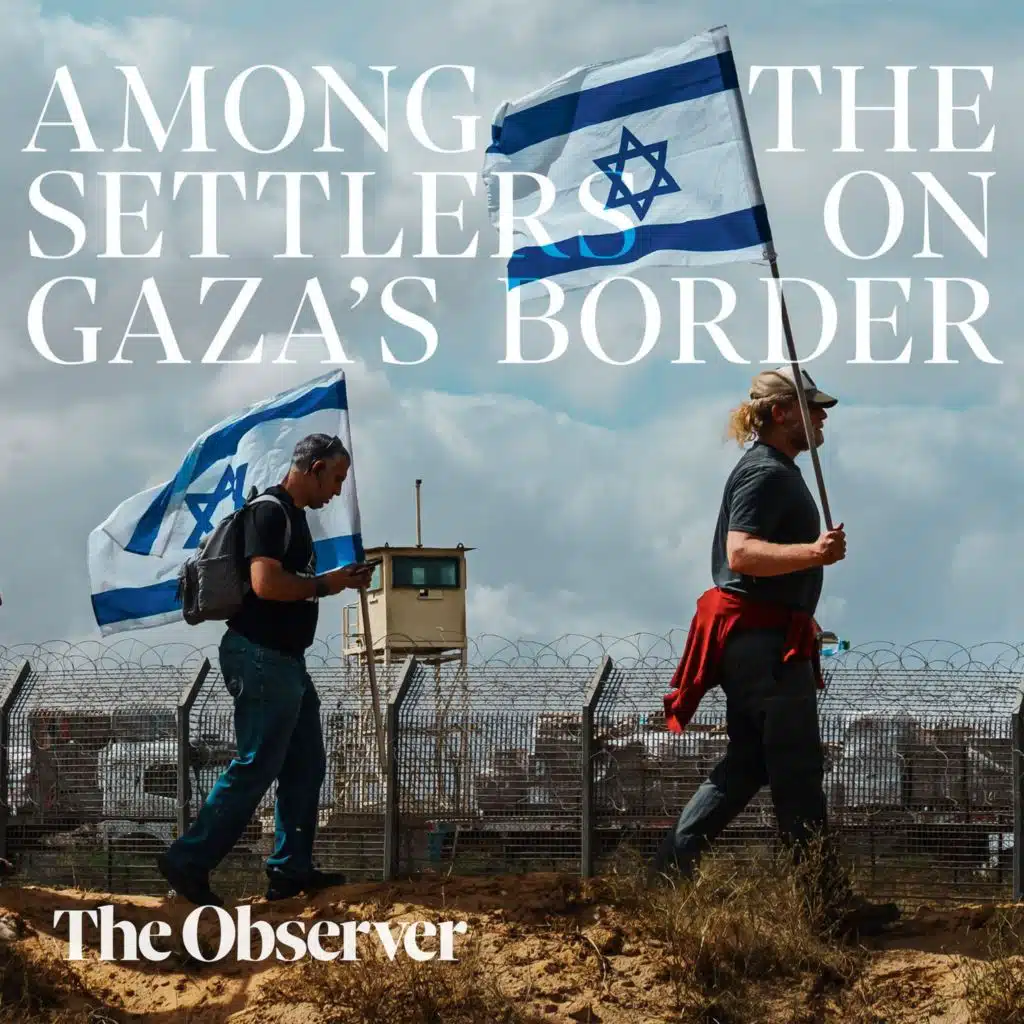 Among the settlers on Gaza's border
