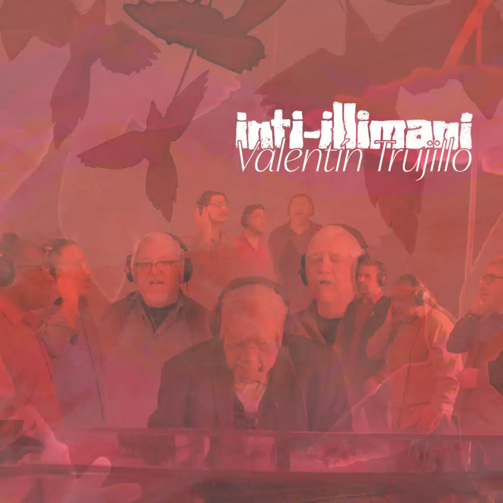 Inti-Illimani & Valentín Trujillo
