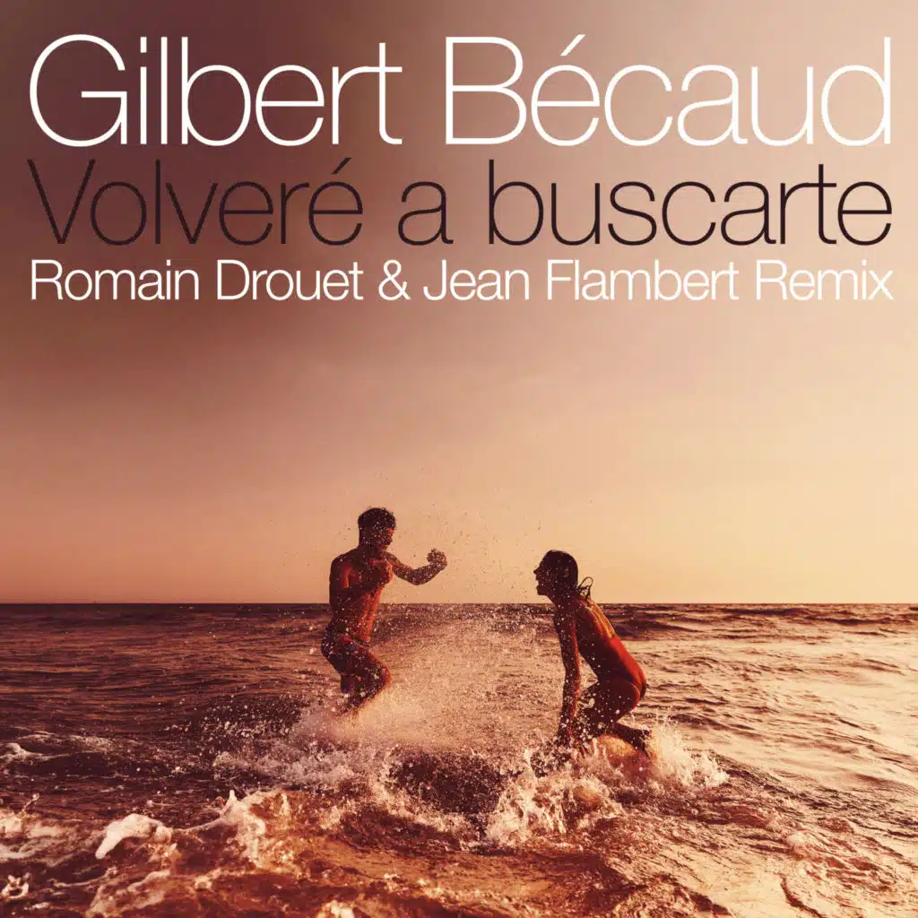 Volveré a buscarte (Romain Drouet & Jean Flambert Remix)