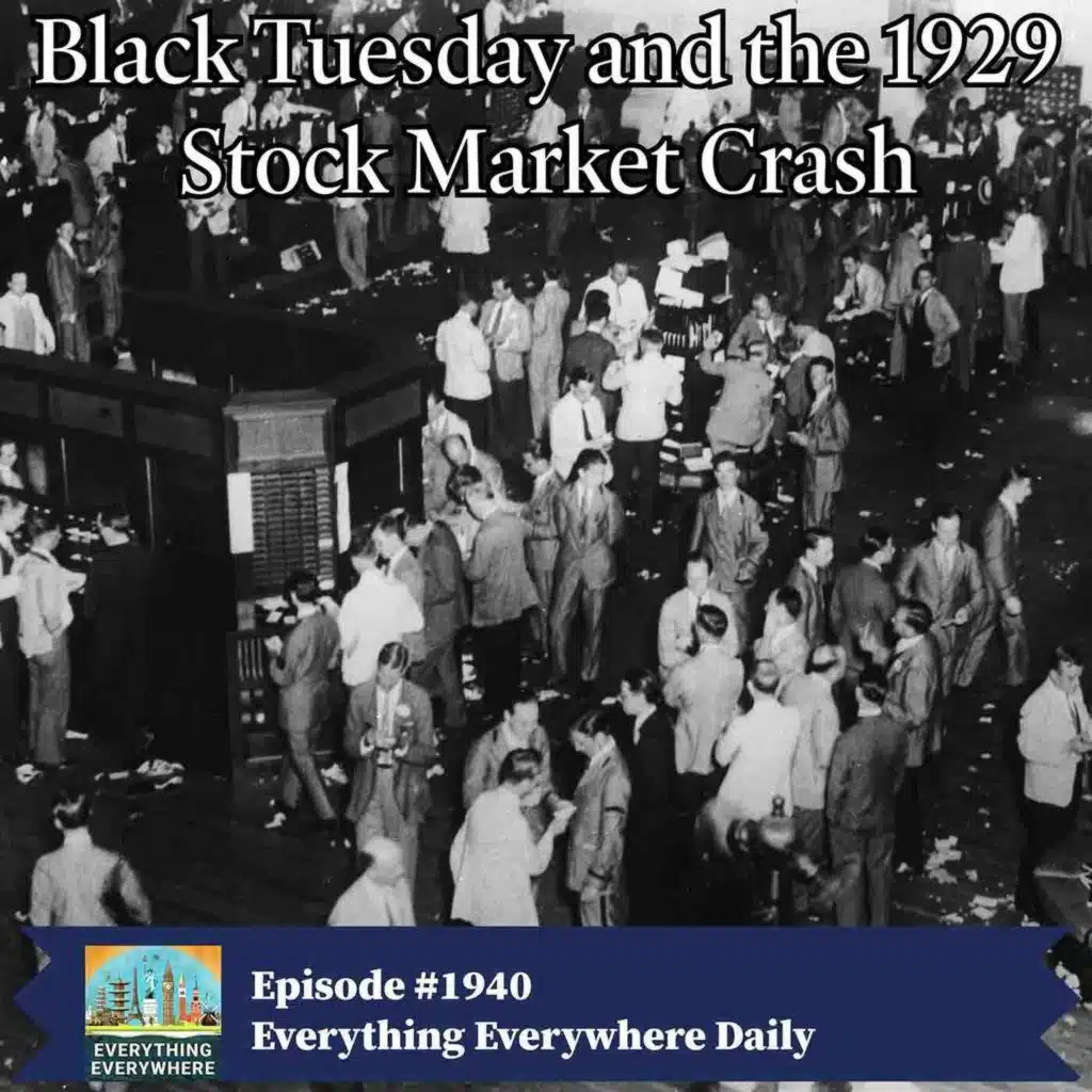 Black Tuesday and the 1929 Stock Market Crash (Encore)