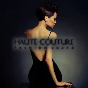 Haute Couture Fashion Sound