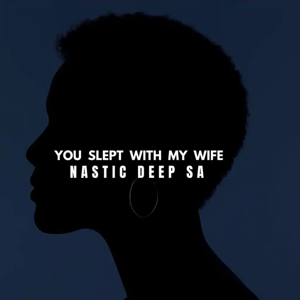 You Slept With My Wife