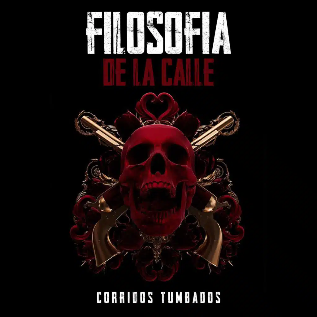 Filosofia De La Calle (Corridos Tumbados)