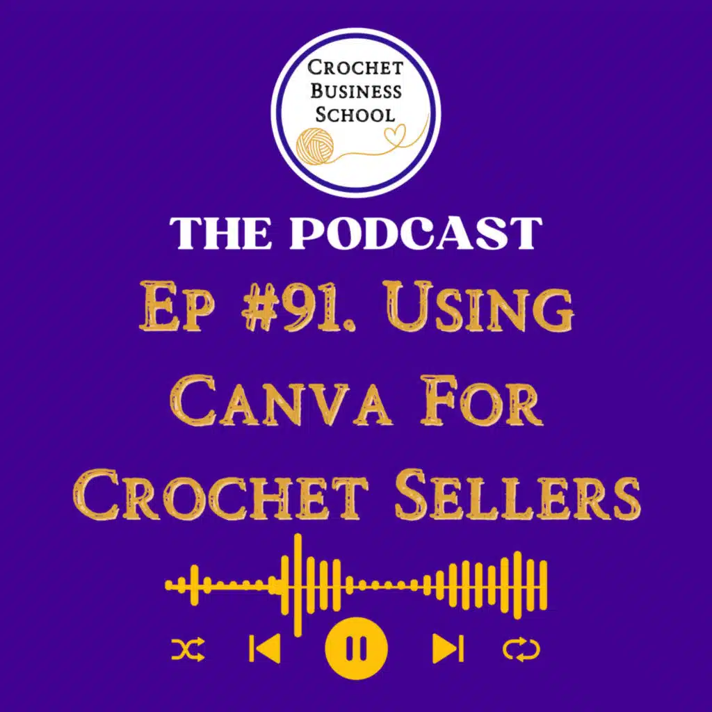 Using Canva For Crochet Sellers