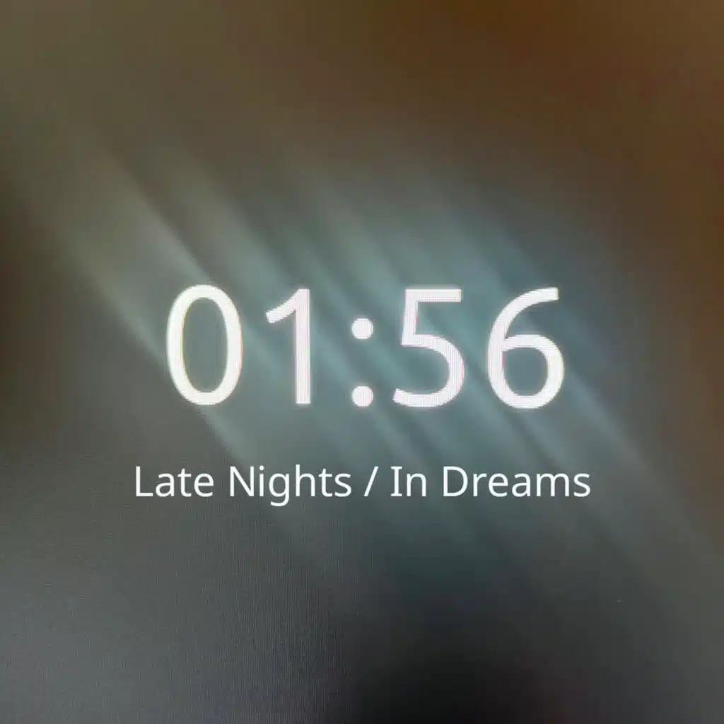 Late Nights / In Dreams