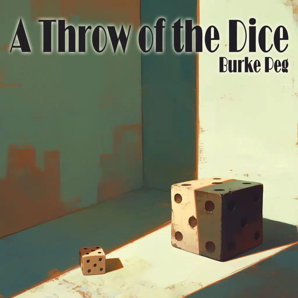 A Throw of the Dice (Fresh Version)