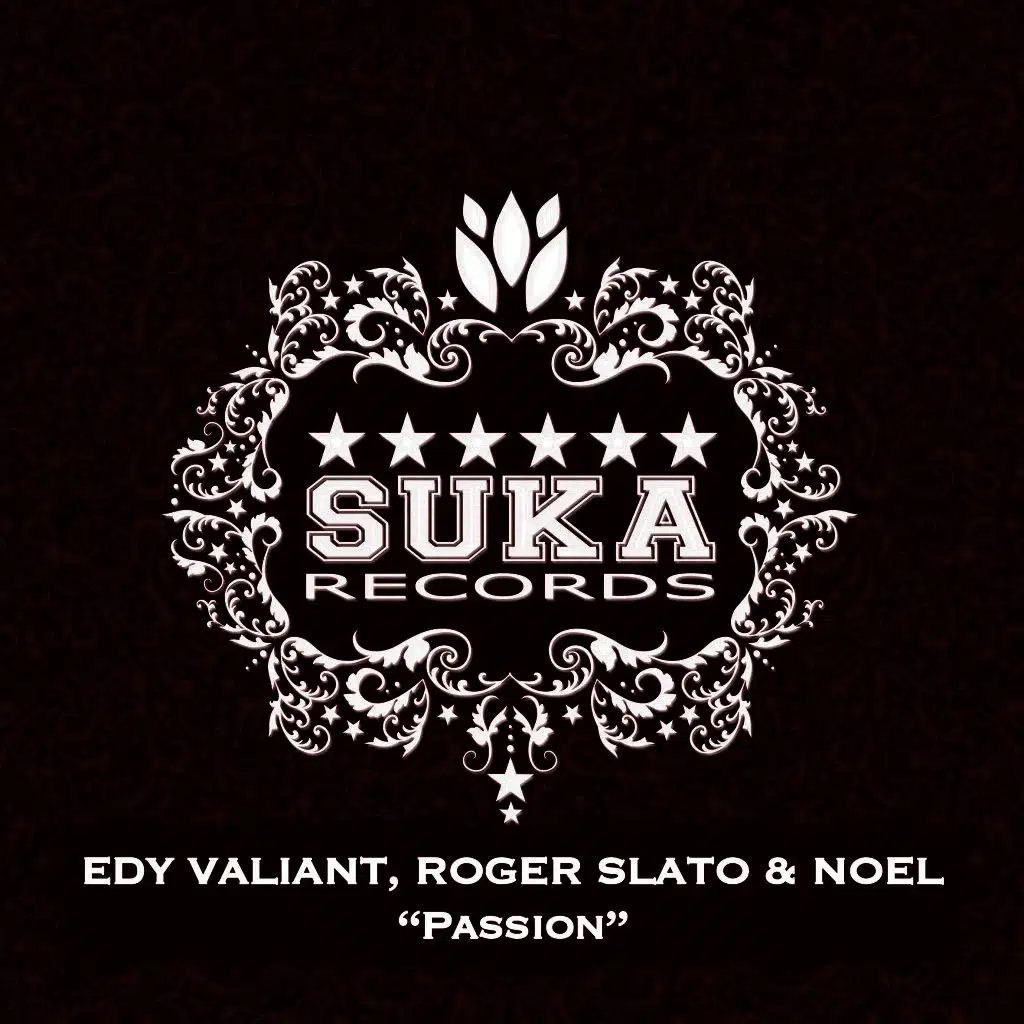 Edy Valiant, Roger Slato & Noel