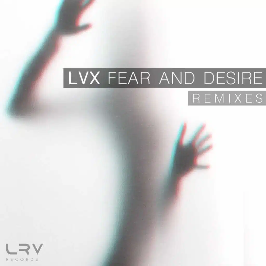 Fear and Desire (Remixes)