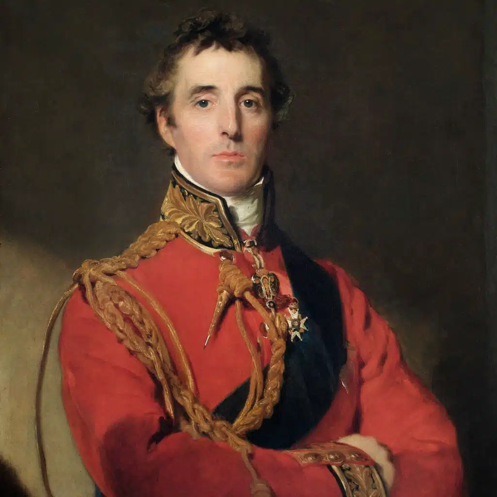 Ep. 585 Arthur Wellesley, 1st Duke of Wellington