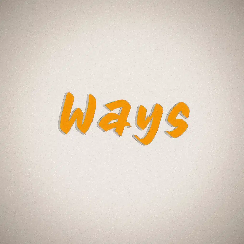 Ways (feat. FH)