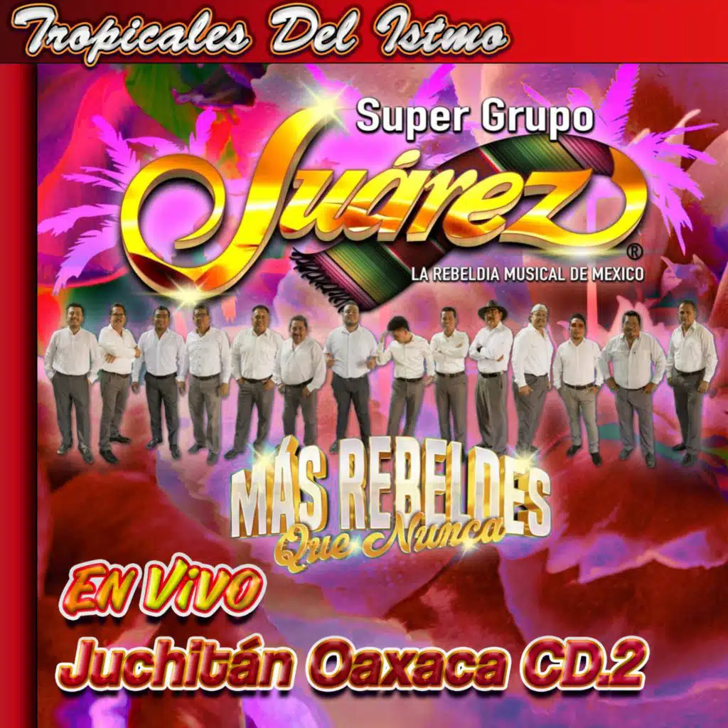 En Vivo Juchitán Oaxaca CD.2