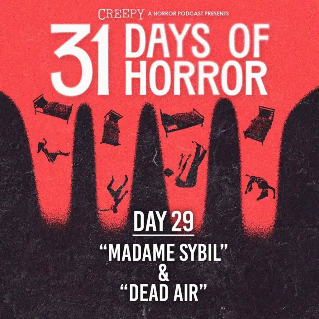 Day 29 - Madame Sybill & Dead Air