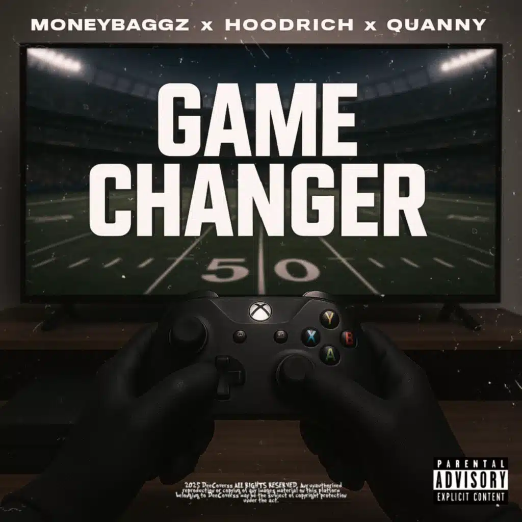 Game Changer (feat. Quanny & Hoodrich)