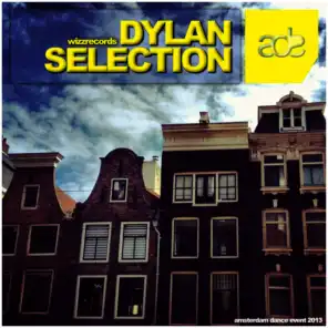 Dylan Selection - Amsterdam Dance Event 2013
