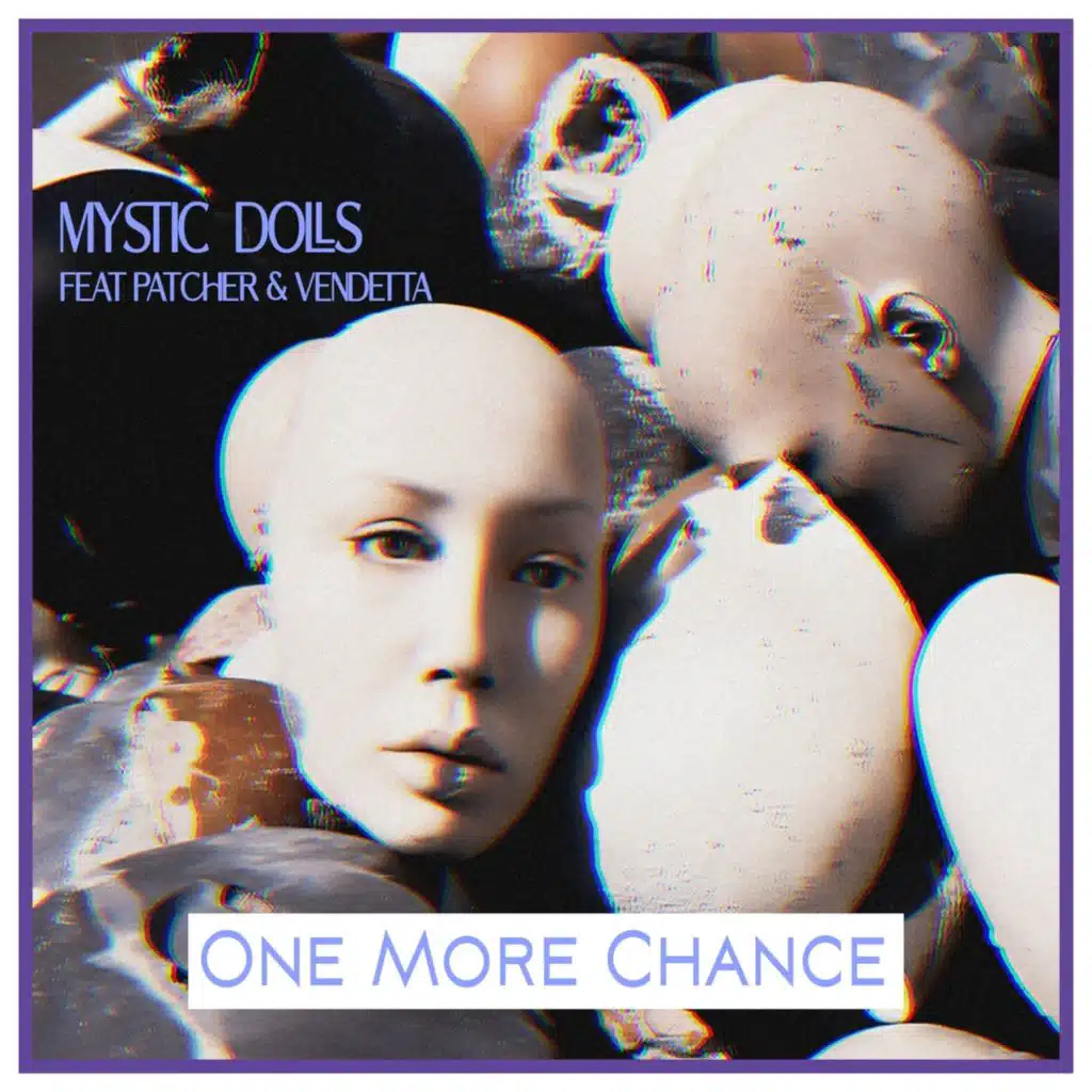 One More Chance (feat. PATCHER & VenDETTA)