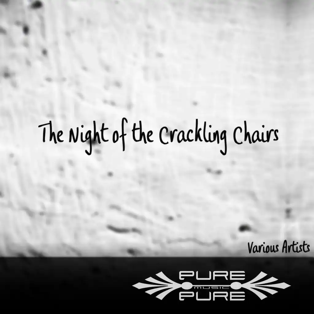 The Night of the Crackling Chairs