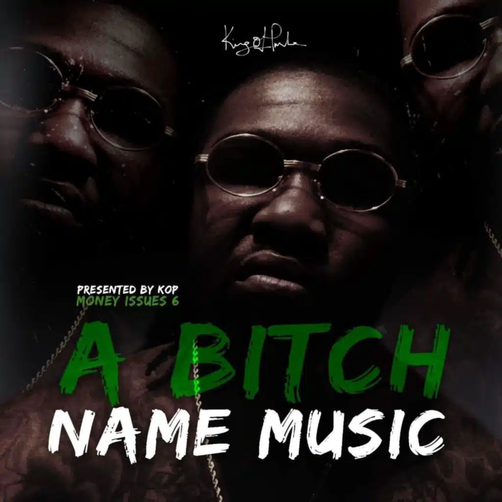 A Bitch Name Music