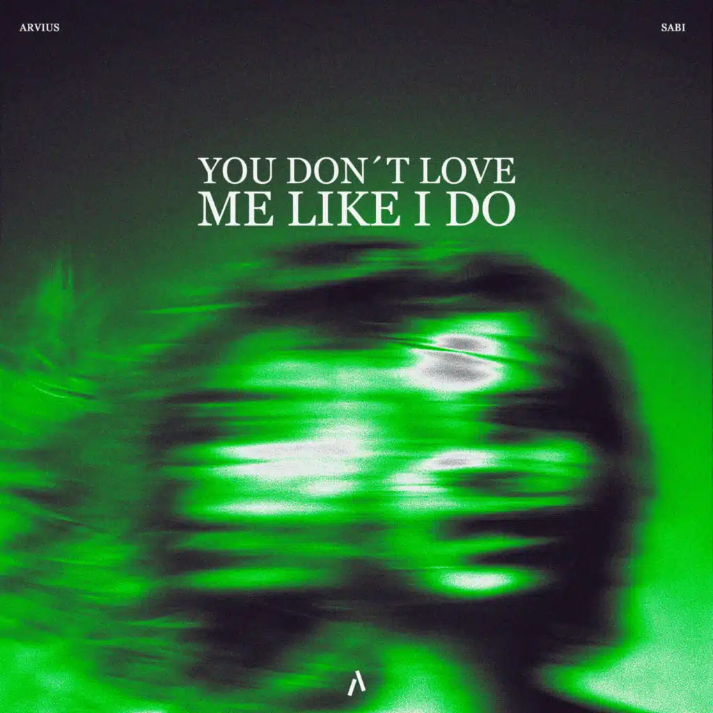 You Don´t Love Me Like I Do