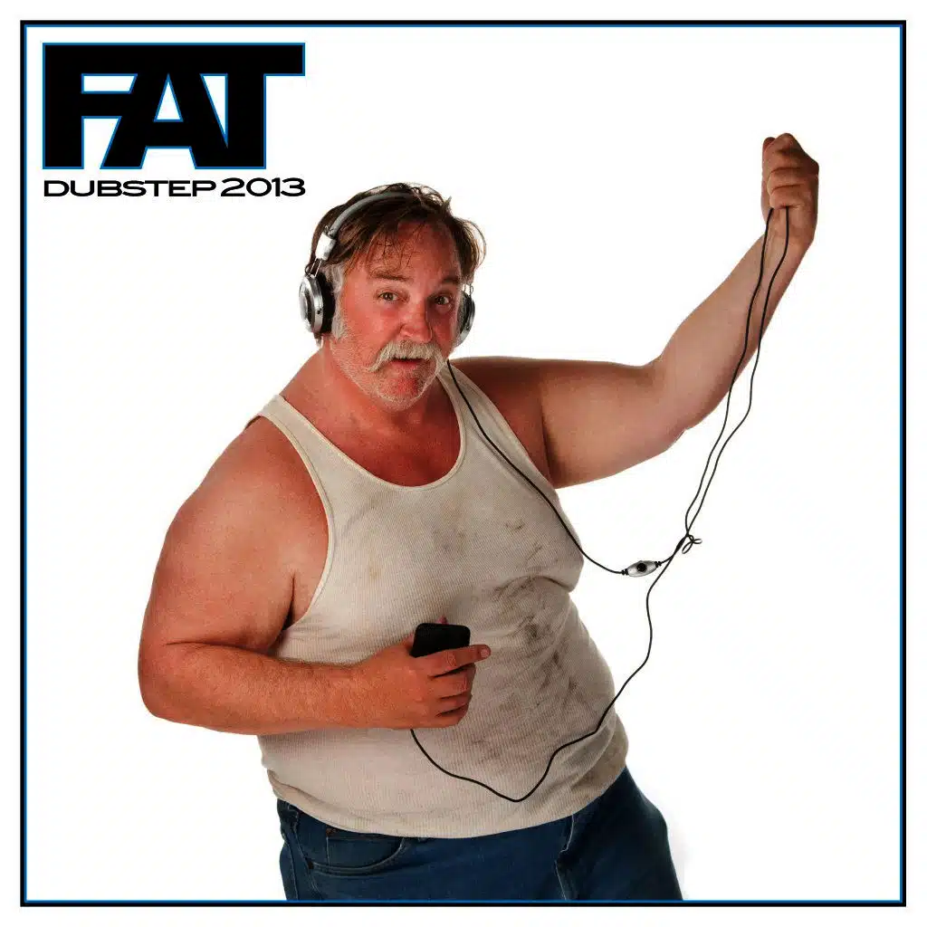 Fat Dubstep 2013