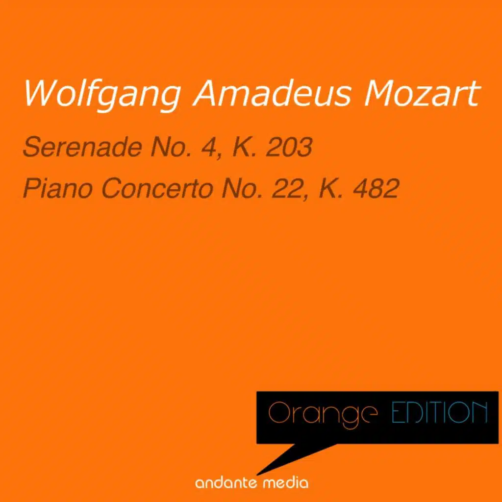 Orange Edition - Mozart: Serenade No. 4, K. 203 & Piano Concerto No. 22, K. 482