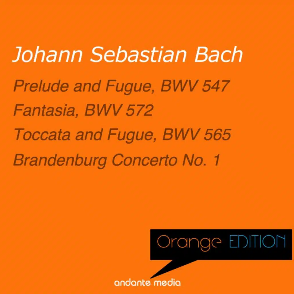 Orange Edition - Bach: Fantasia & Brandenburg Concerto No. 1