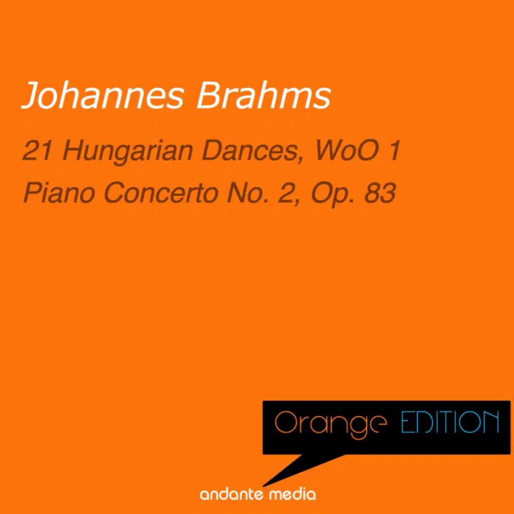 Orange Edition - Brahms: 21 Hungarian Dances, WoO 1 & Piano Concerto No. 2, Op. 83