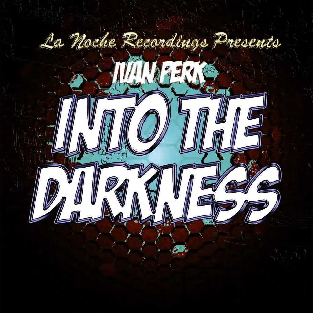 Into the Darkness
