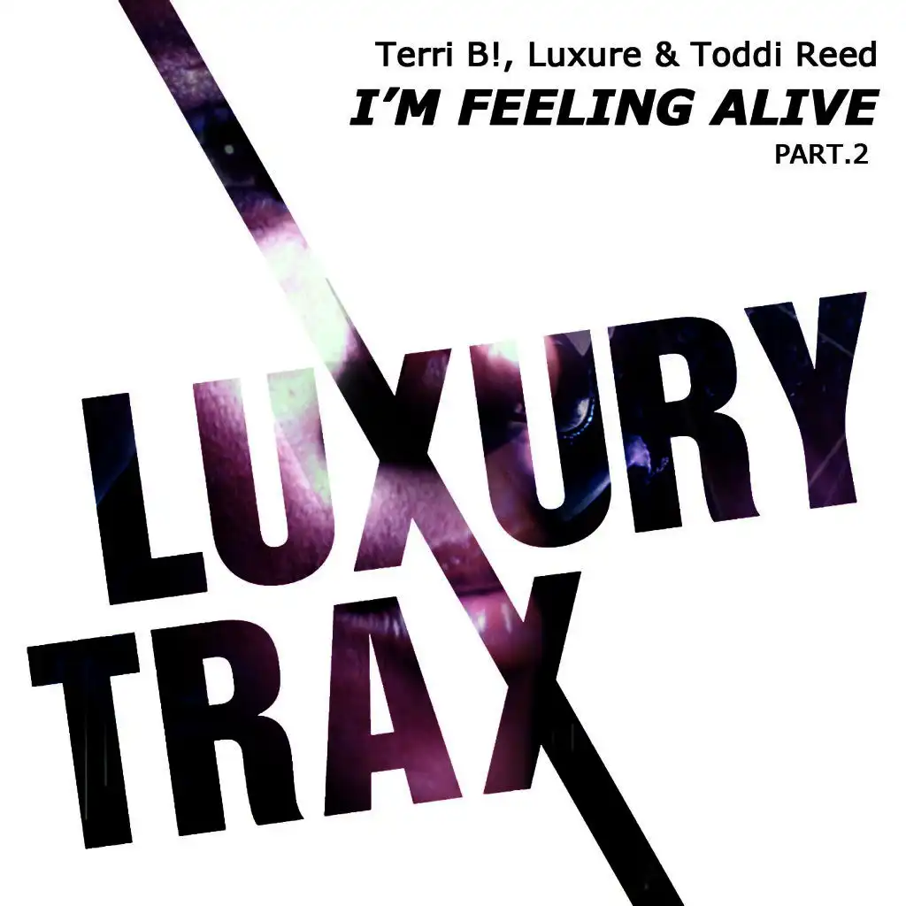 Luxure, Terri B & Toddi Reed