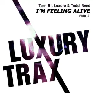 Terri B, Luxure & Toddi Reed