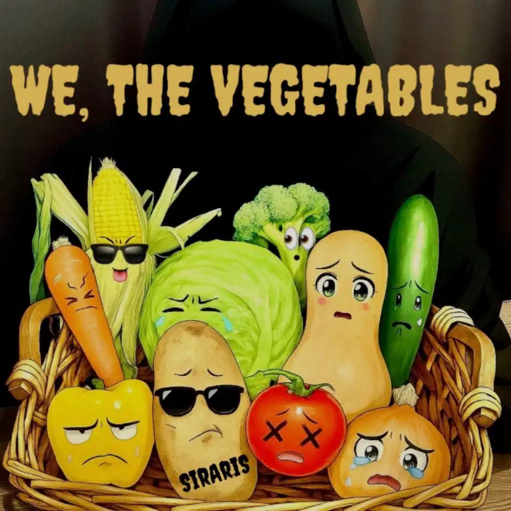 We, the Vegetables