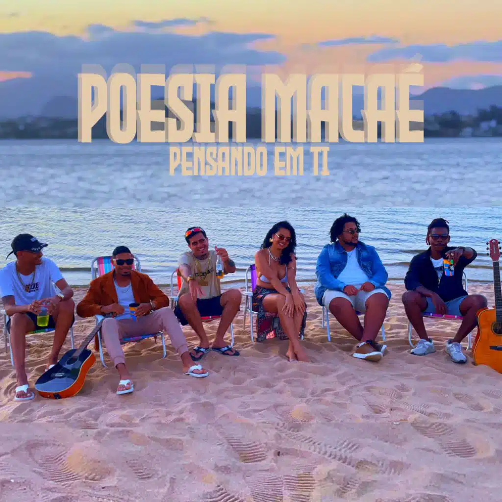 Poesia Macaé (Pensando em Ti) [feat. Lariy, Than PSSG, DUQUE, Galatiel & M7'Rasta]