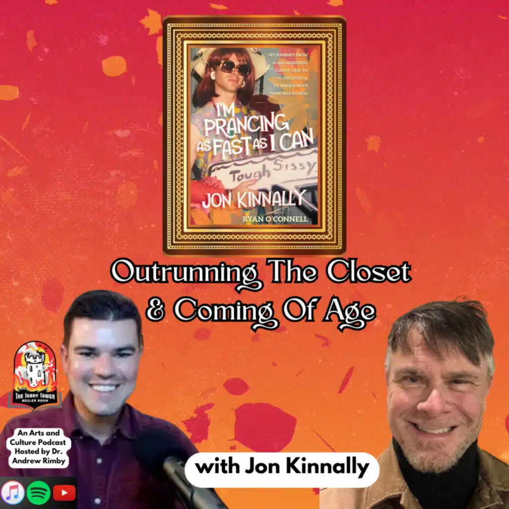 Outrunning the Closet and Coming of Age with American TV Writer and Producer Jon Kinnally 