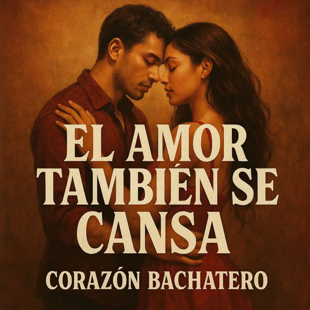 El Amor También Se Cansa