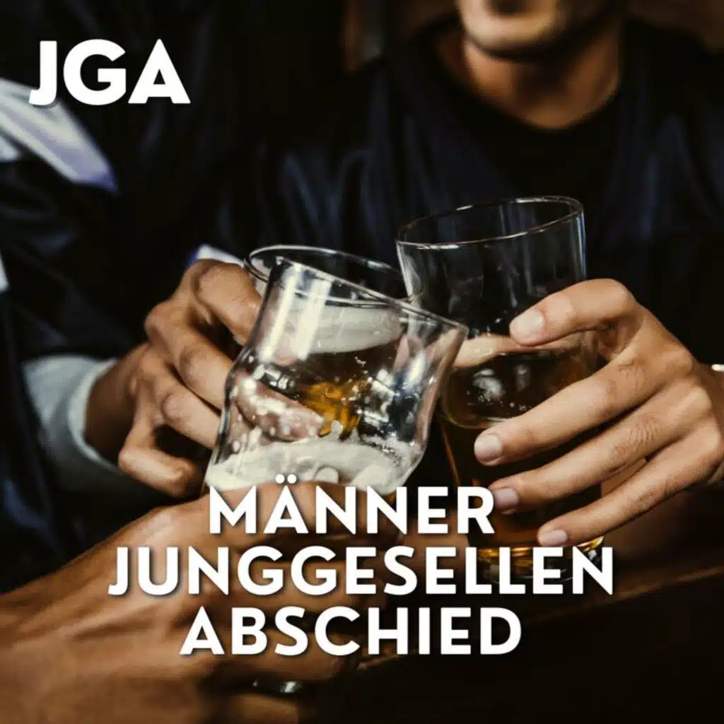 JGA - Männer Junggesellenabschied