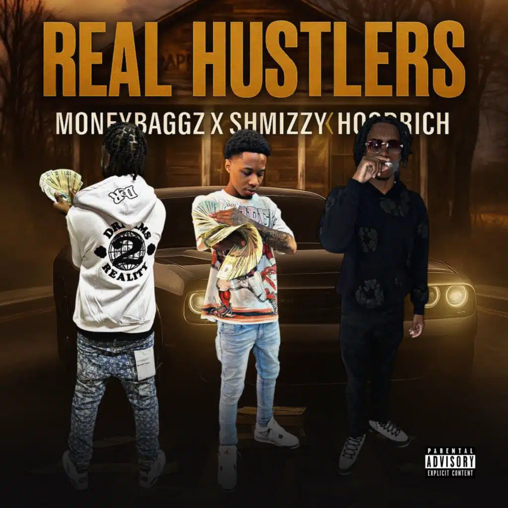 Real Hustlers (feat. Shmizzy & Hoodrich)