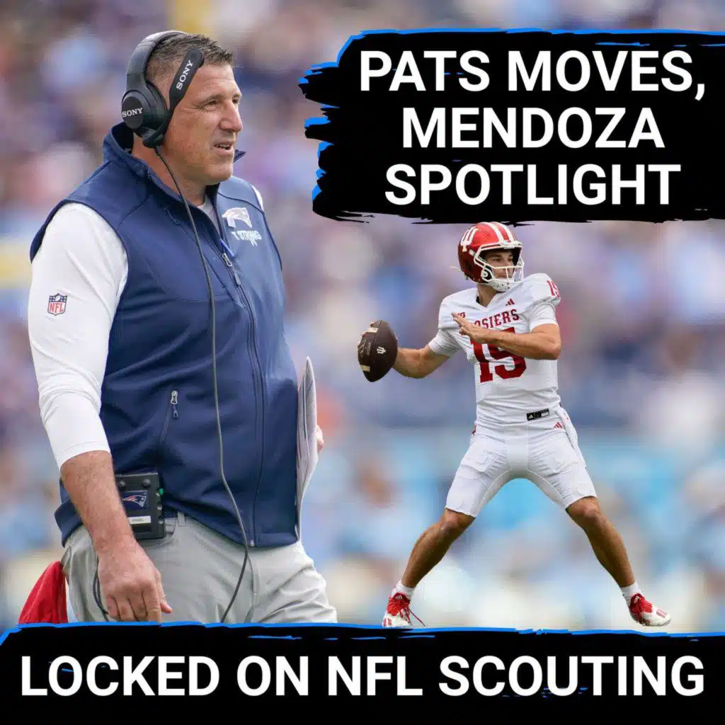 Mike Vrabel Continues Shaping New Patriots Culture | Scouting Breakdown of Fernando Mendoza