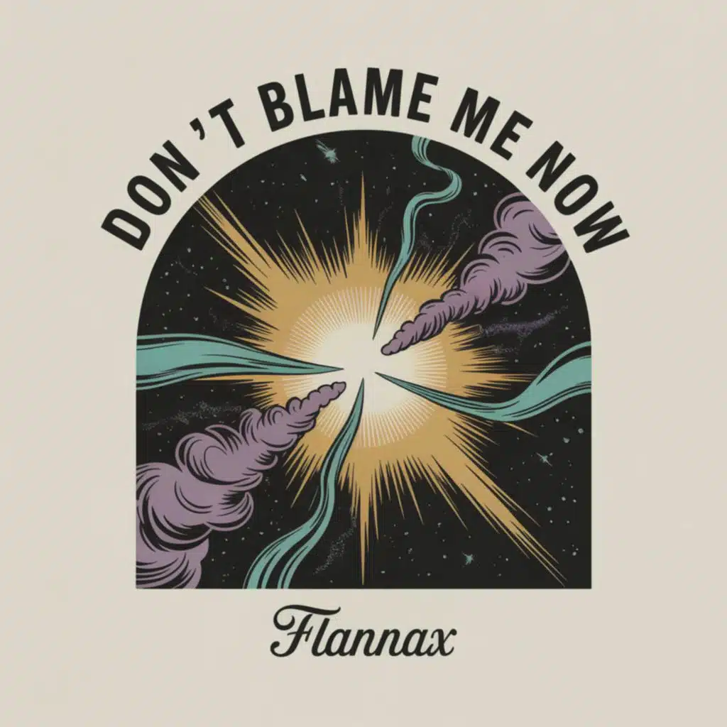 Don't Blame Me Now