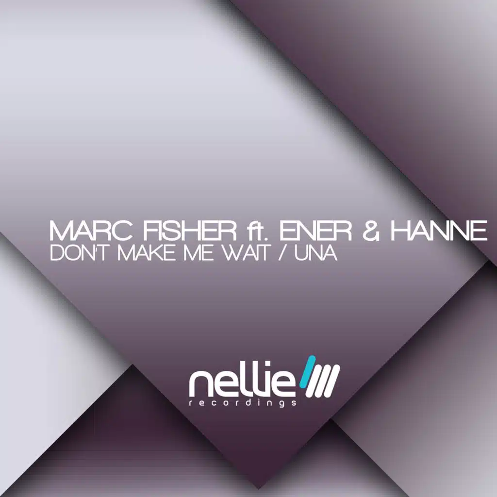 Don't Make Me Wait (feat. Ener & Hanne)