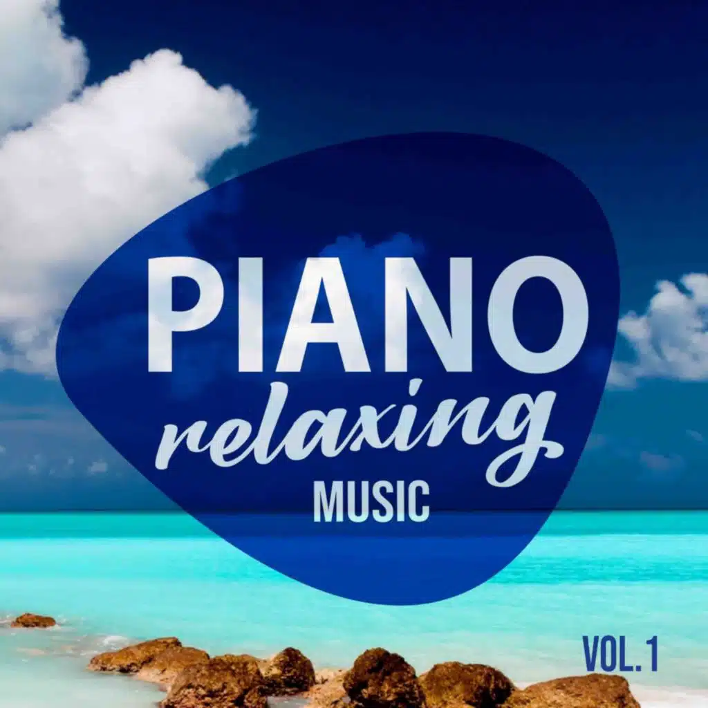 Piano Relaxing Music, Vol. 1