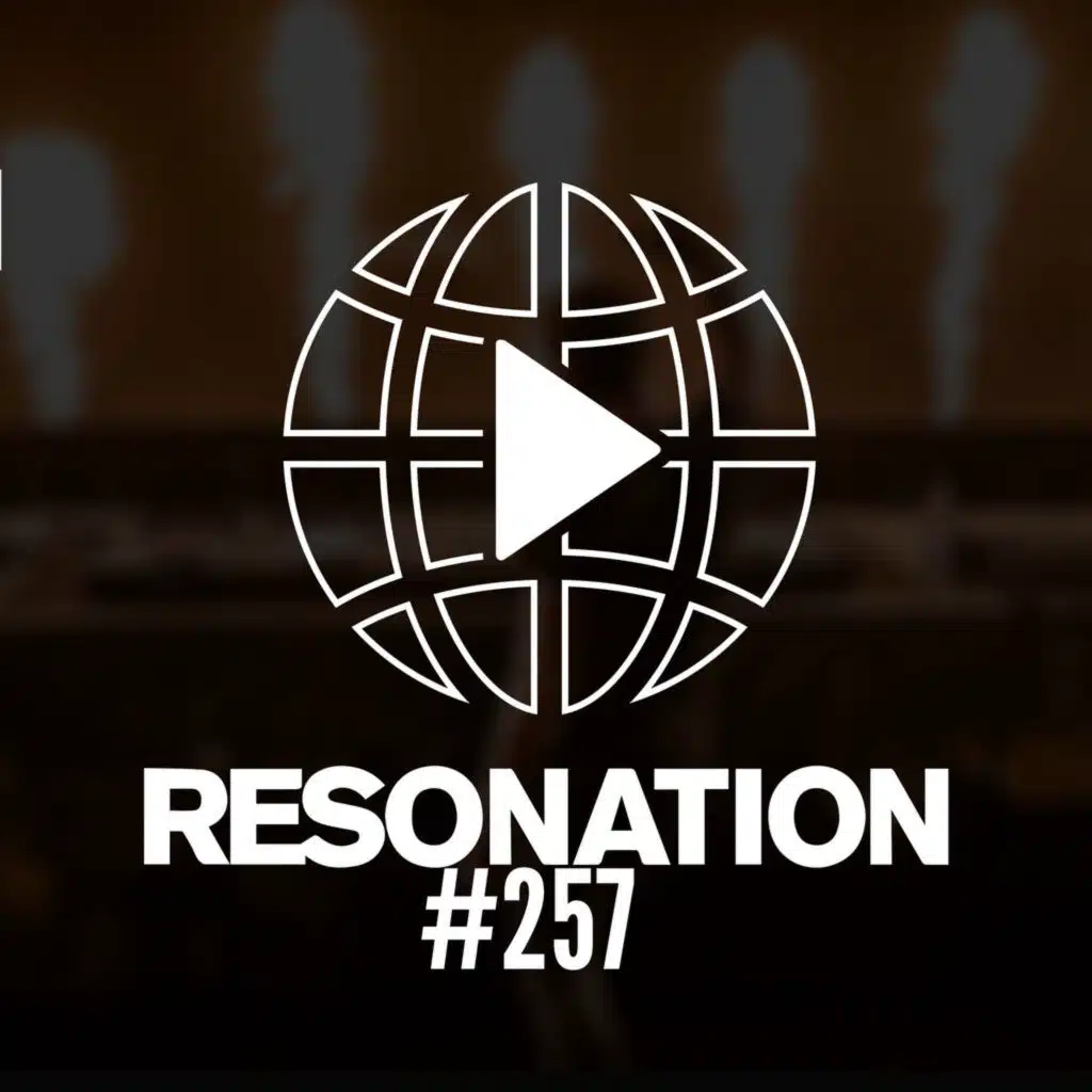Resonation Radio 257