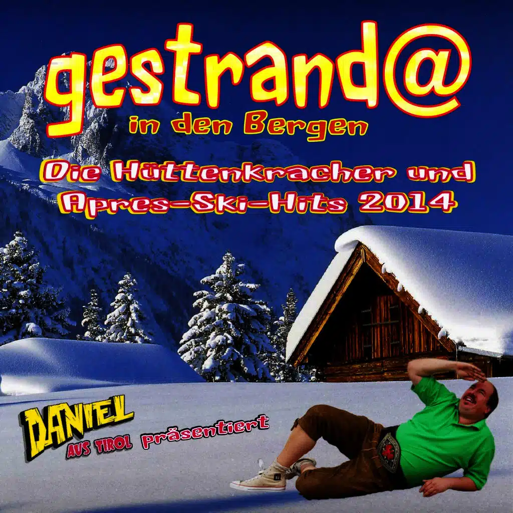 Daniel aus Tirol präsentiert - Gestrandet in den Bergen