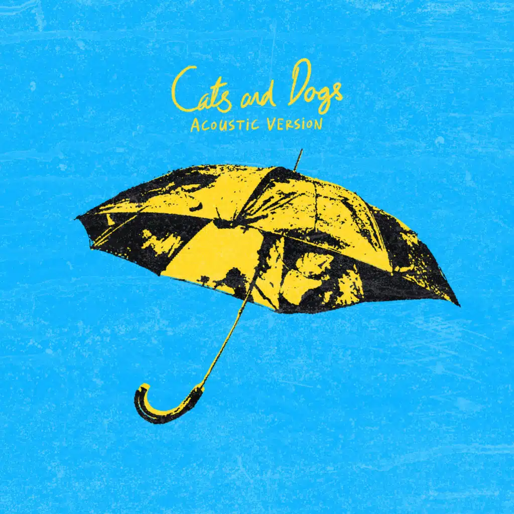 Cats & Dogs (Acoustic Version)