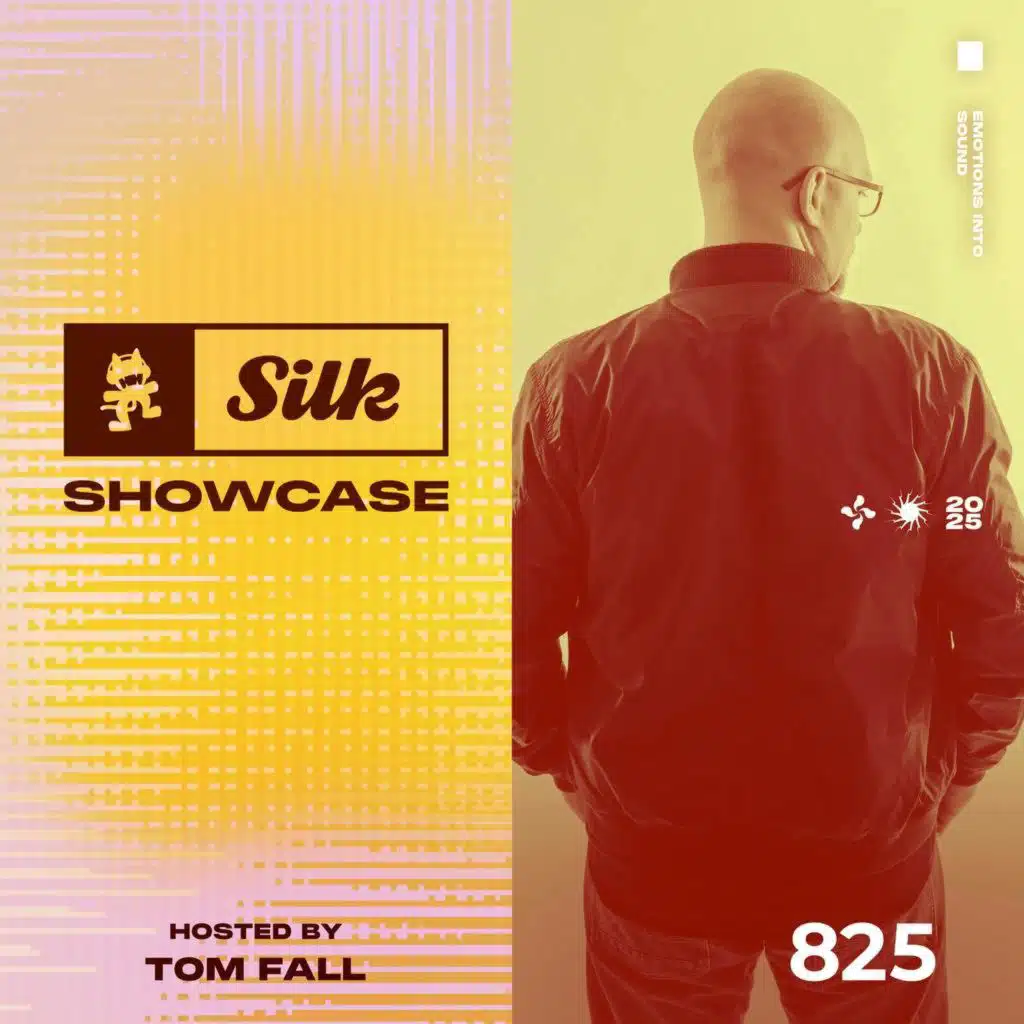 Monstercat Silk Showcase 825 (Hosted by Tom Fall)