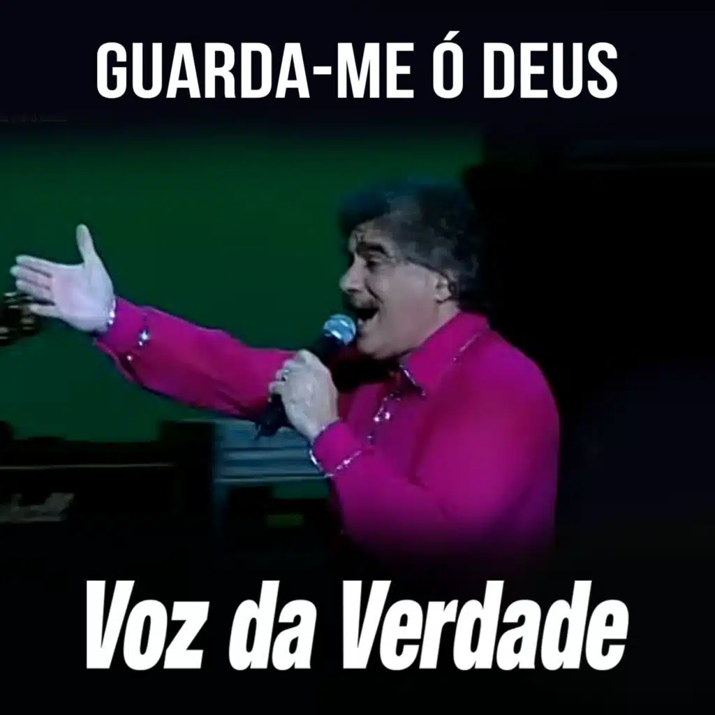 Guarda-me Ó Deus