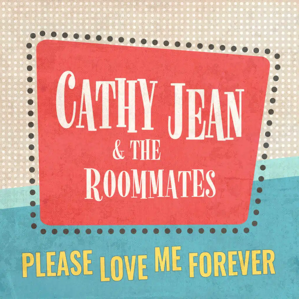 Cathy Jean & The Roommates
