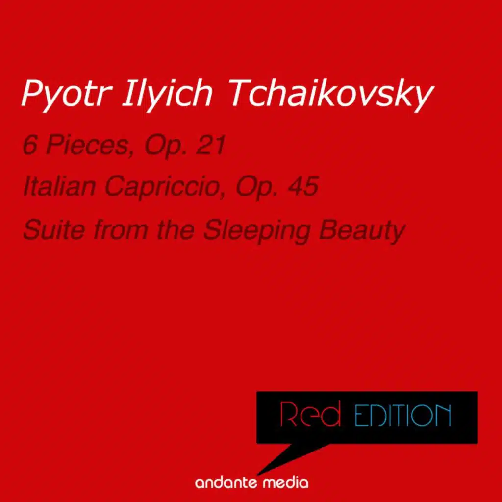 Red Edition - Tchaikovsky: 6 Pieces, Op. 21 & Suite from the Sleeping Beauty, Op. 66a