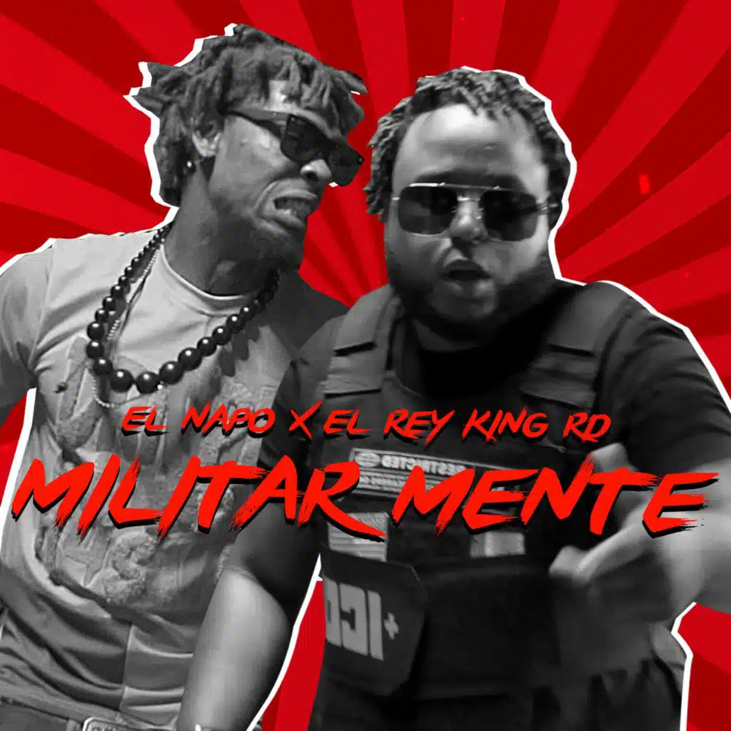 Militarmente (feat. El Rey King Rd)