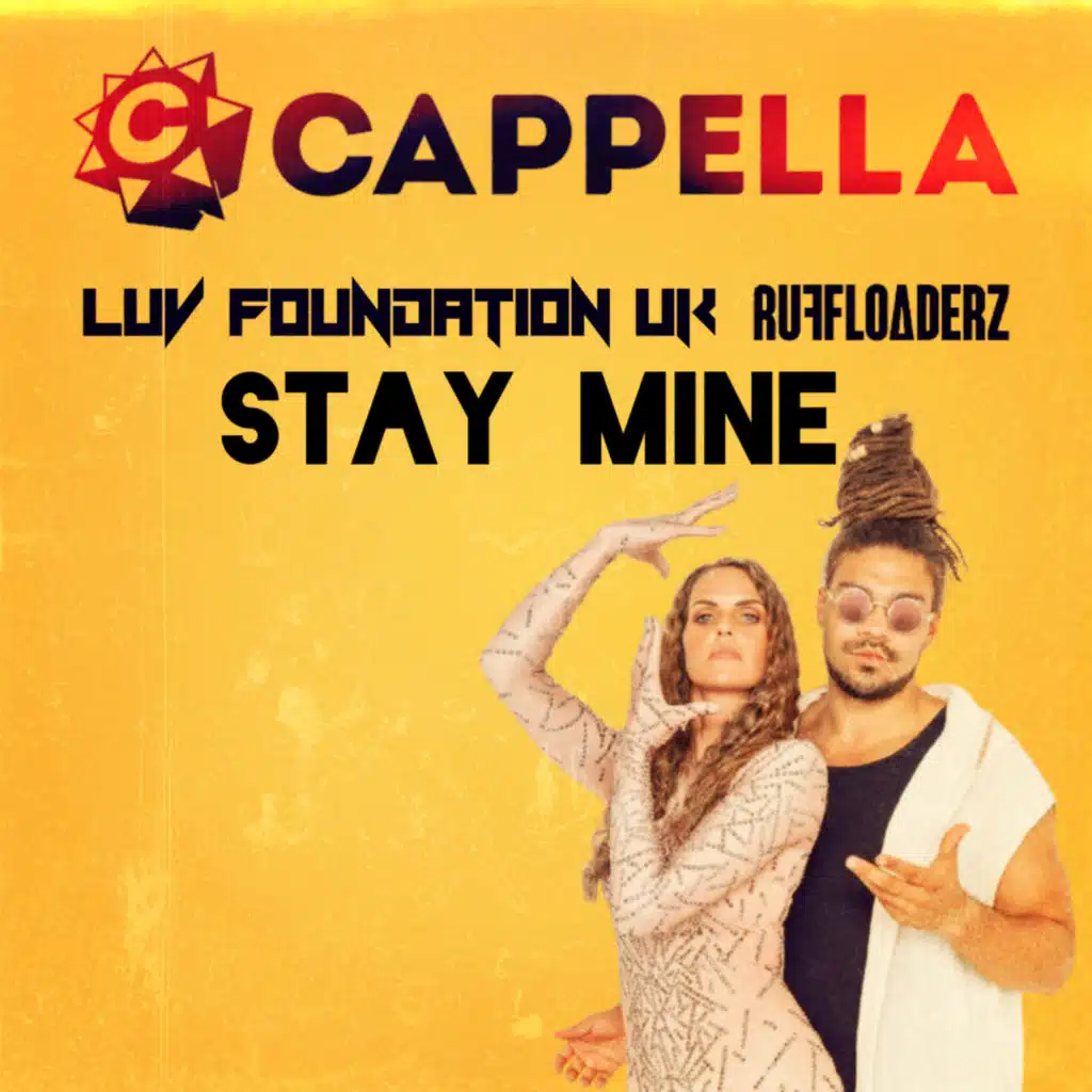 Cappella, Luv Foundation (UK) & Ruff Loaderz