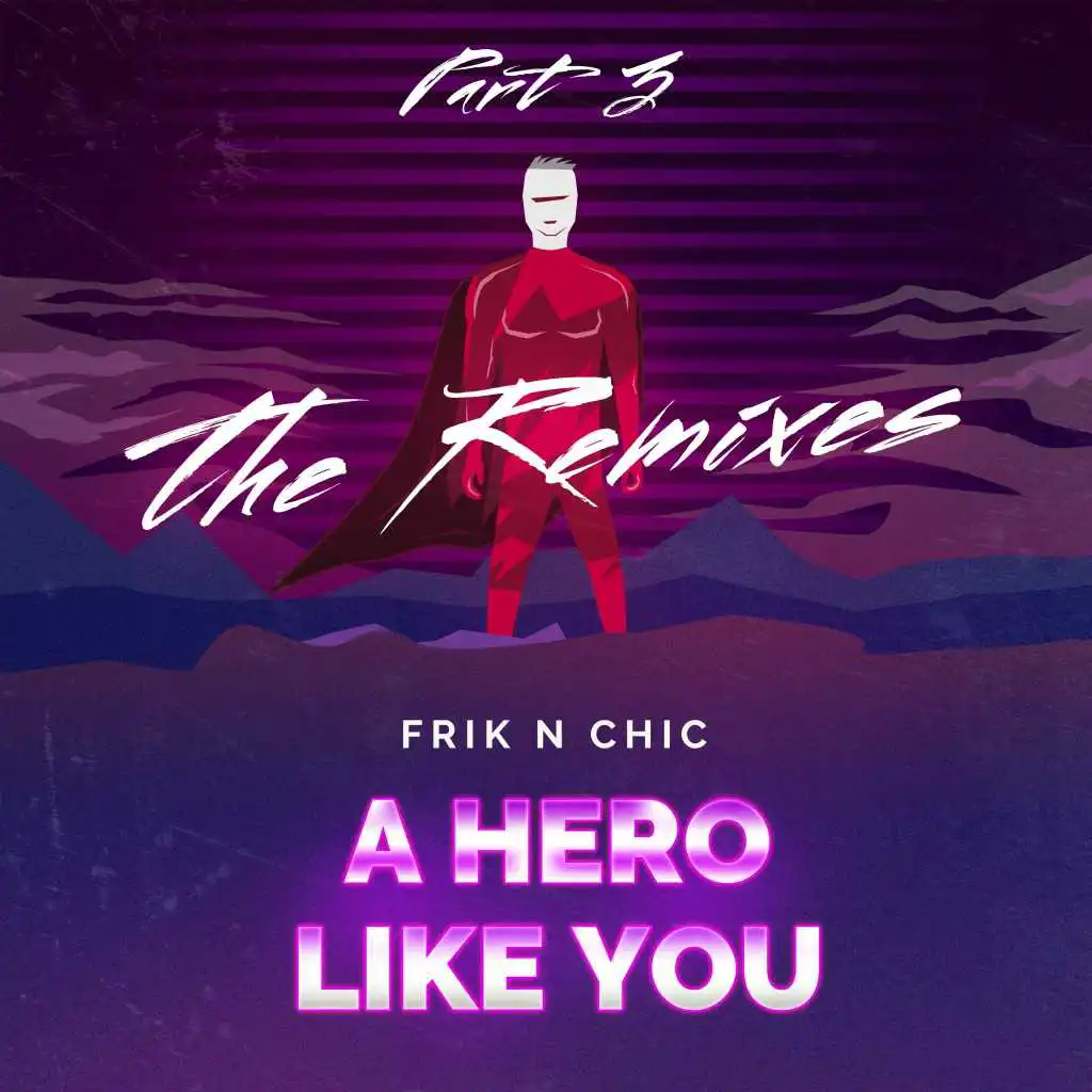 A Hero Like You (The Remixes, Pt. 3) (Kaygee Pitsong Dance Mix)